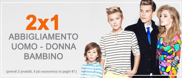 irripetibile-2x1-abbigliamento-uomo-donna-e-bambino-offerta