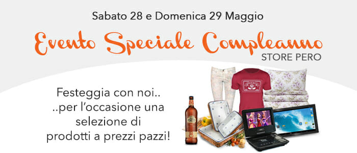 Evento Speciale Compleanno Store Pero