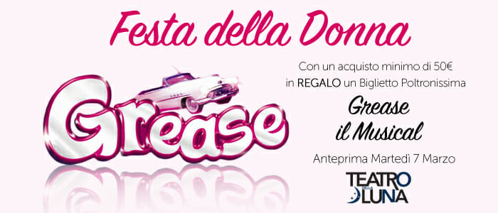 Festa della Donna Regalo Grease Musical