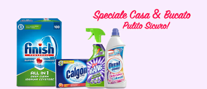 Speciale Casa & Bucato: pulito sicuro!