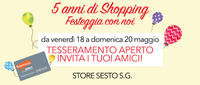 5° Compleanno STORE SESTO, festeggia con noi!