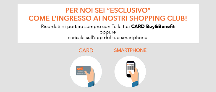 Store Buy&Benefit - Ingresso riservato solo ai Soci