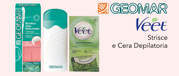 Veet e Geomar: Strisce e Cera Depilatoria