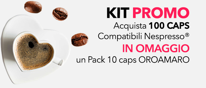 PROMO: Acquista 100 Caps. Compatibili Nespresso IN OMAGGIO un Pack 10 CAPS OROAMARO