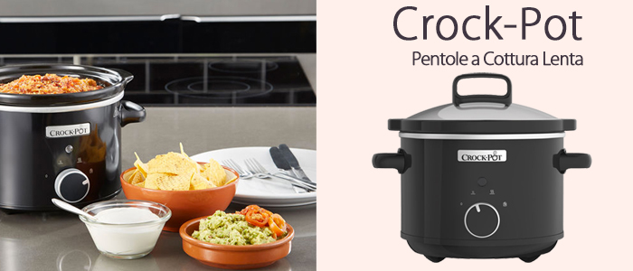 Crock-Pot: Pentole a cottura lenta