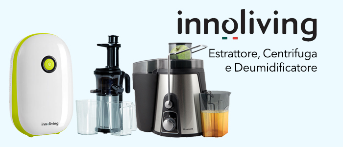 Innoliving: Estrattore, Centrifuga e Deumidificatore