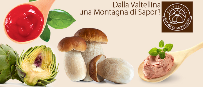 Sapori di Montagna: Prodotti della Valtellina