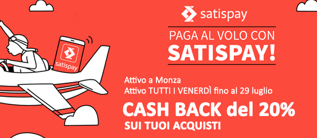 SATISPAY: Cashback 20% nel negozio di Monza