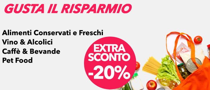 Gusta il Risparmio! Extra Sconto 20% su Alimentari e Pet Food