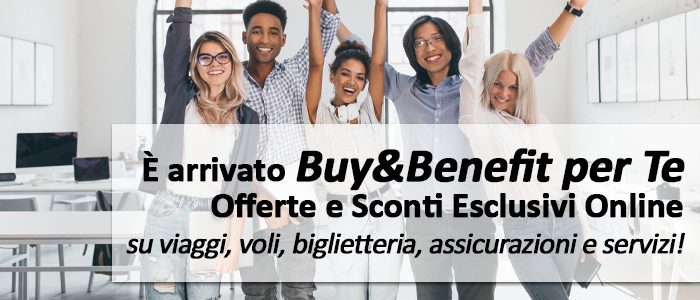 Ancora più vantaggi: scopri Buy&Benefit Per Te!