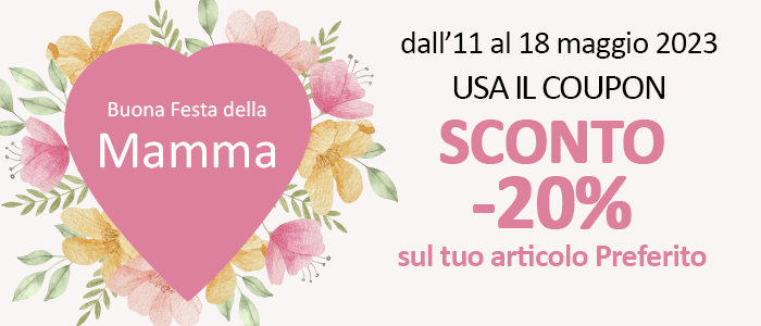 Speciale Festa della Mamma: Sconti e Iniziative