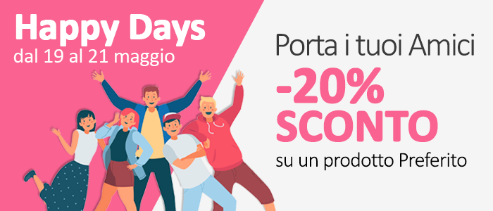 PORTA I TUOI AMICI: 20% di sconto su un prodotto a scelta!