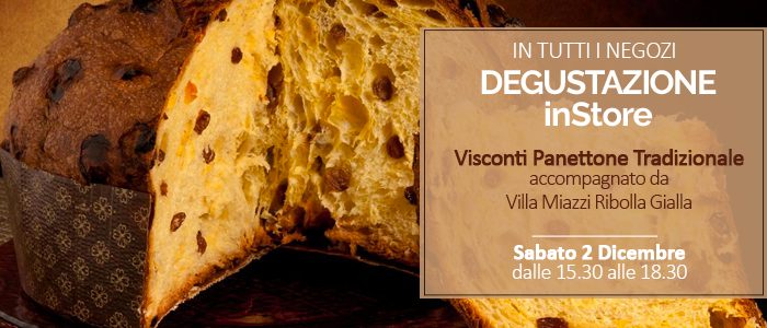 Degustazione inStore: Visconti Panettone Tradizionale