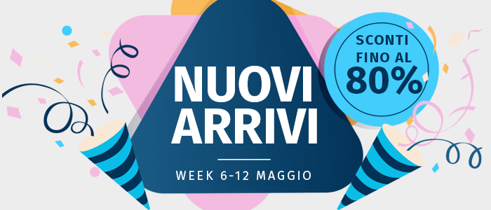 Novità, Nuovi Arrivi e Promo: Week 6-12 maggio