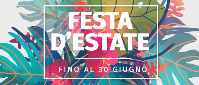 Speciale Festa d’Estate Tesseramento Libero, Extra Sconti e Degustazioni