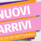 Novit脿 e Nuovi Arrivi: Week 23-29 settembre