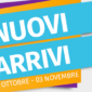 Novità, Promo e Nuovi Arrivi Week 25 - 1 novembre