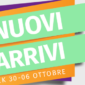 Novit脿 e Nuovi Arrivi: Week 30 settembre-6 ottobre